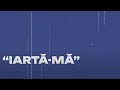 Gaz pe Foc - Iarta-ma | Visualizer