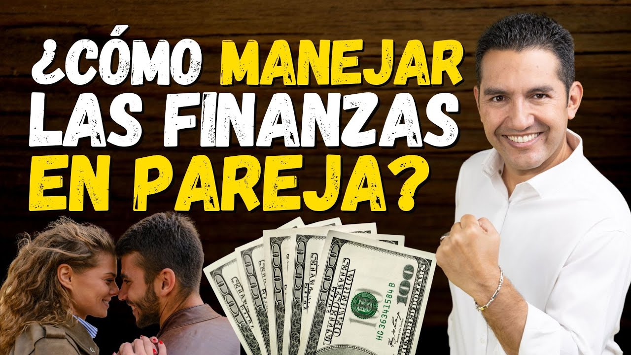 ¿Cómo manejar las Finanzas en Pareja? | Andres Gutierrez - YouTube
