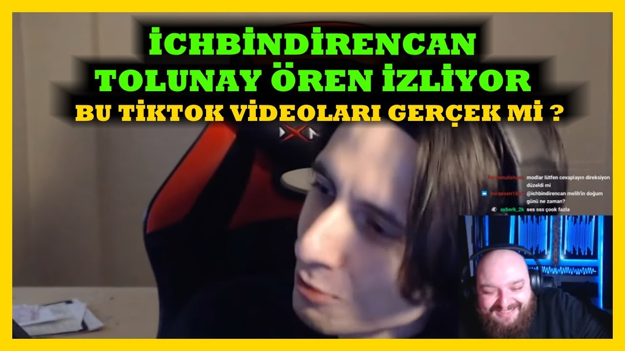 İchbindirencan Tolunay Ören İzliyor Bu Tiktok Videoları Gerçek Mi ? | Örmeyen Tolunay