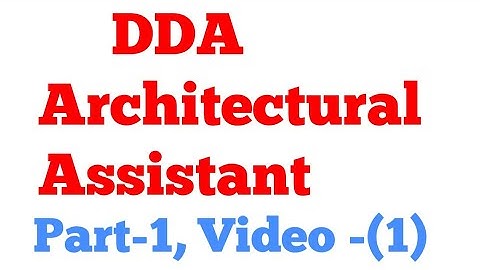DDA architectural assistant : Part -1, Crash course video:(1)