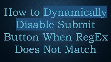 How to Dynamically Disable Submit Button When RegEx Does Not Match