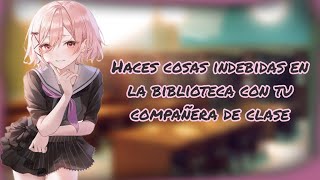 Haces Cosas Indebidas En La Biblioteca Con Tu Compañera De Clase Chica X Chica Roleplay Asmr