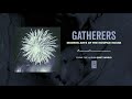 Gatherers "Modern Arts Of The Hospice House"