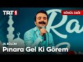 Selami Ferses - Pınara Gel Ki Görem - Gönül Dağı 28. Bölüm