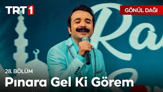 Selami Ferses - Pınara Gel Ki Görem - Gönül Dağı 28 Bölüm