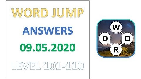 Word Jump Level 101 102 103 104 105 106 107 108 109 110 Answers