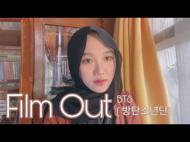 BTS (방탄소년단) - Film Out | Cover by Najma Tasya class=