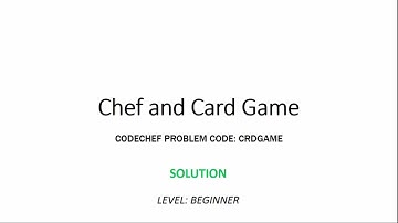 Chef And Card Game Problem On CodeChef: Solution And Explanation