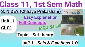Class 11 Math sem 1 || Set Theory || সেট তত্ত্ব|| Cl No-01||Unit-01|S.N Dey math||@Highermath2.O