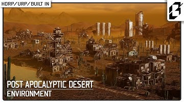 Modular Post Apocalyptic Desert Environment / Unity Engine Showcase