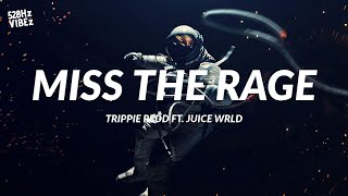 Trippie Redd - Miss The Rage ft. Juice WRLD (528Hz)