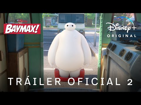 ¡Baymax! | Tráiler Oficial 2 | Disney+