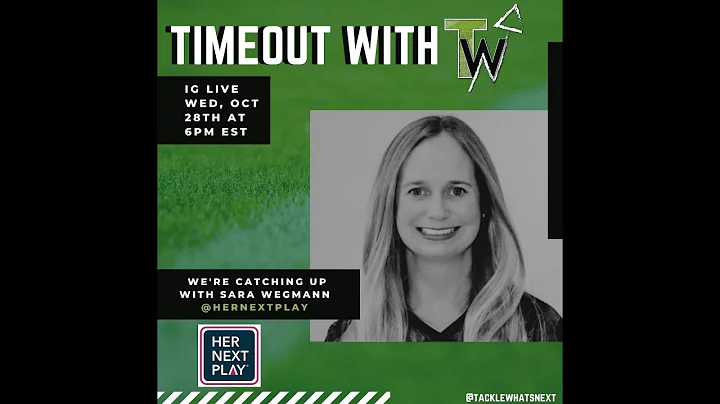Timeout with TWN (Ep. 14): Timeout with Sara Wegmann