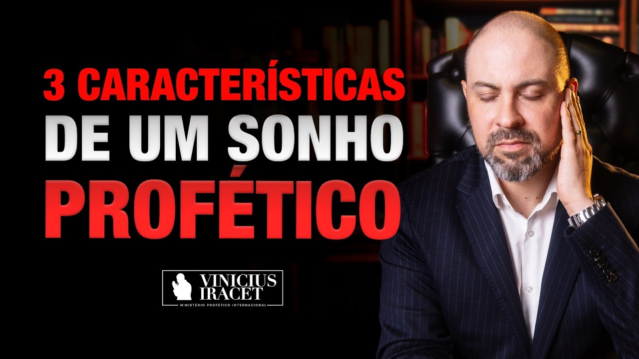 3 SINAIS DE UM SONHO MUITO PROFÉTICO - VEJA ISSO E PRESTE ATENÇÃO - ORE @ViniciusIracet