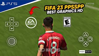 FIFA 23 PPSSPP Android Offline Best Graphics HD Commentary Peter Drury