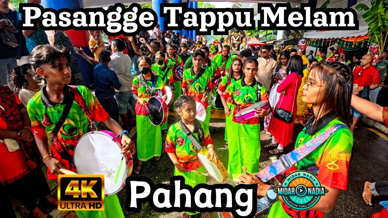 Pasangge Tappu Melam Pahang | Sentul Kaliamman Temple Thiruvizha 2025