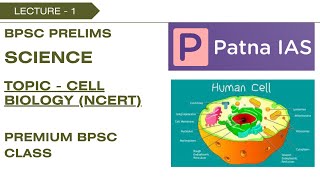 BPSC PRELIMS - SCIENCE - CELL (BIOLOGY)- 70TH BPSC NCERT REVISION