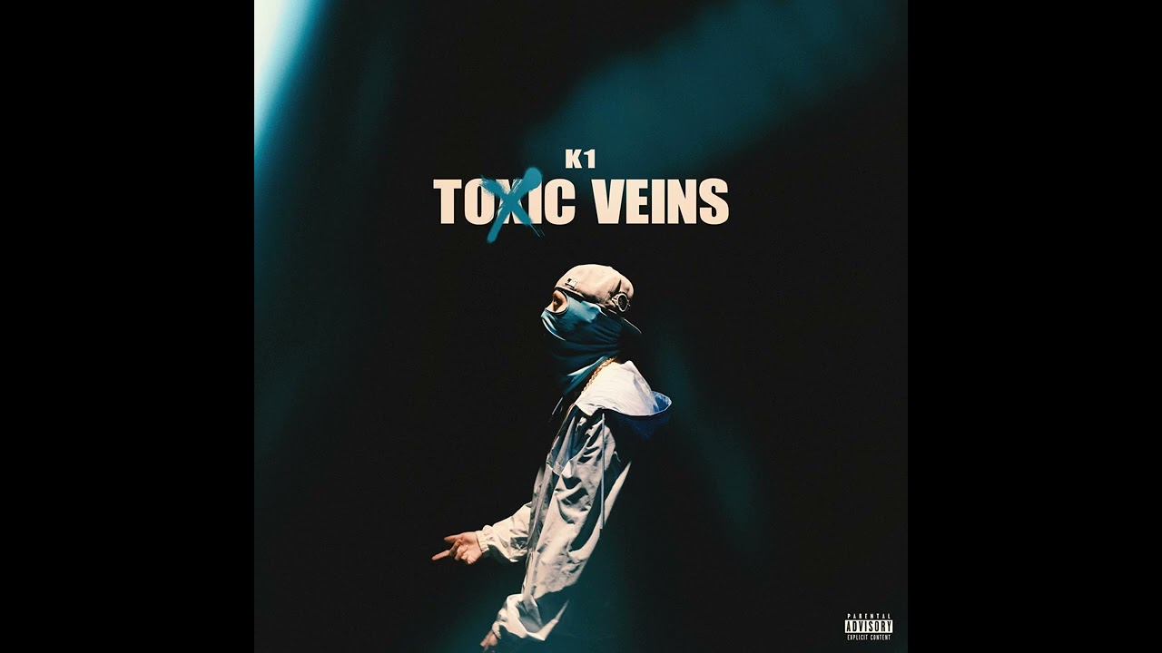 k1-toxic veins(official mp3)