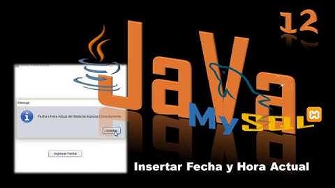 12.- Insertar fecha y hora actual con Java y Mysql