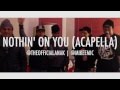 BoB ft Bruno Mars - Nothin' On You (Acapella Cover) - ANAK and MikeeMic