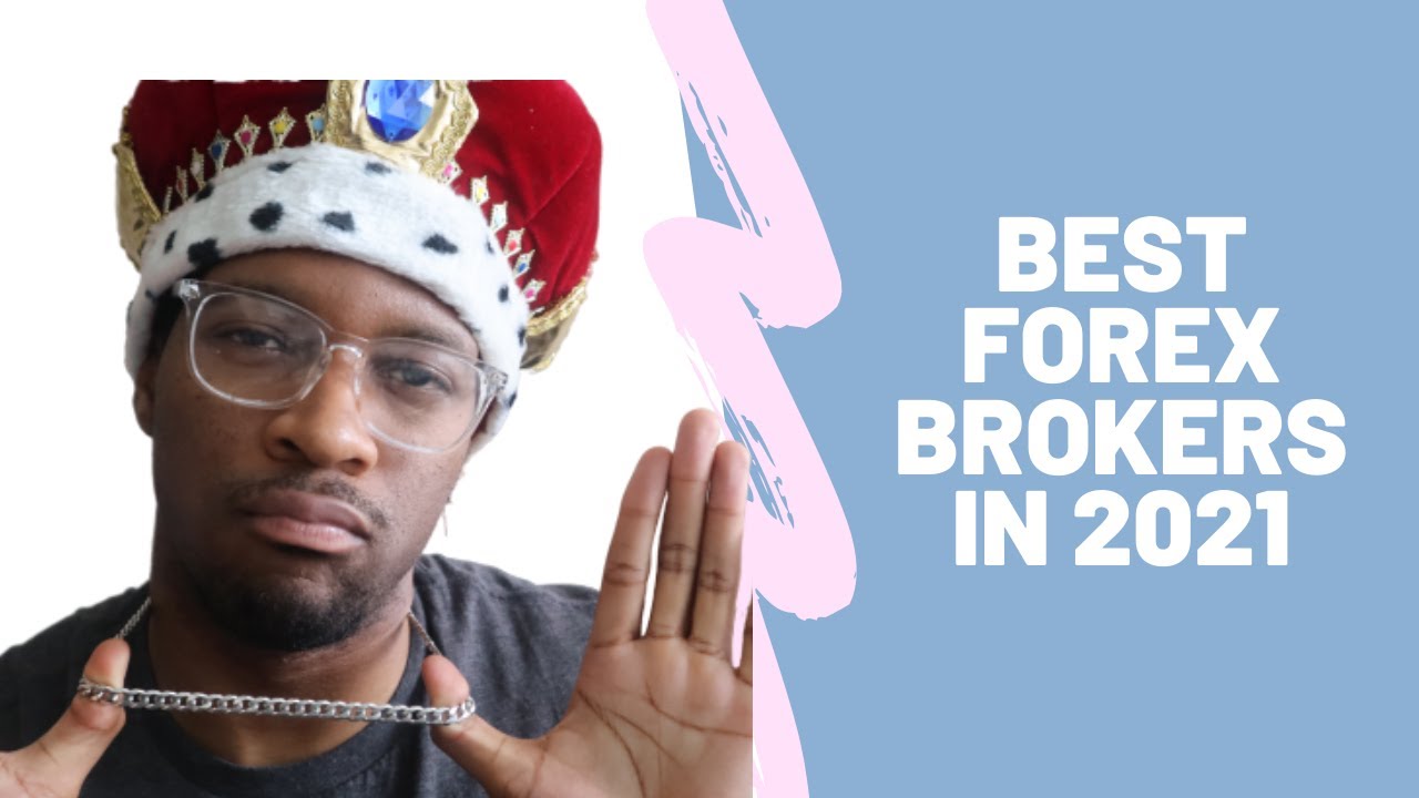 Best Brokerage Accounts 2021 The BEST Forex Broker For SMALL Accounts and LARGE Accounts in 