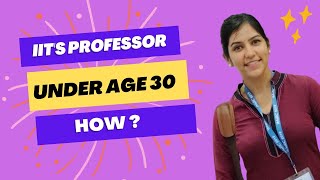 How to become IITS Professor :-with Priyansha , Assistant Professor @ IIT Roorkee | Guide selection