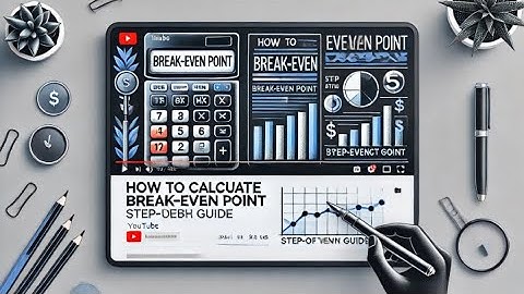 How to Calculate Break-Even Point | Step-by-Step Guide