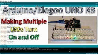 *Arduino/Elegoo* UNO R3 - How to make multiple LEDs turn on and off