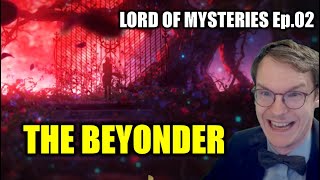 DR OF PHYSICS REACTS to LORD OF MYSTERIES || Episode 02 - BLIND REACT-ANALYSIS