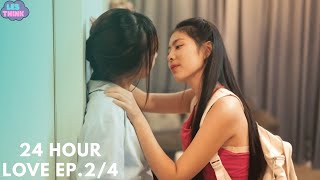 [Mini Series] 24 Hour Love | EP.2/4 | Lesbian Love Story