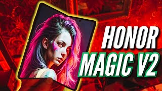 ТЕХНОЛОГИИ ЗАШКАЛИВАЮТ. HONOR MAGIC V2. СКЛАДНОЙ ТОП