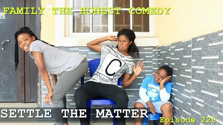 FUNNY VIDEO ( SETTLE THE MATTER ) (Family The Hone...