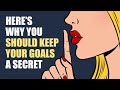 Why You Shouldn't Tell People About Your Goals
