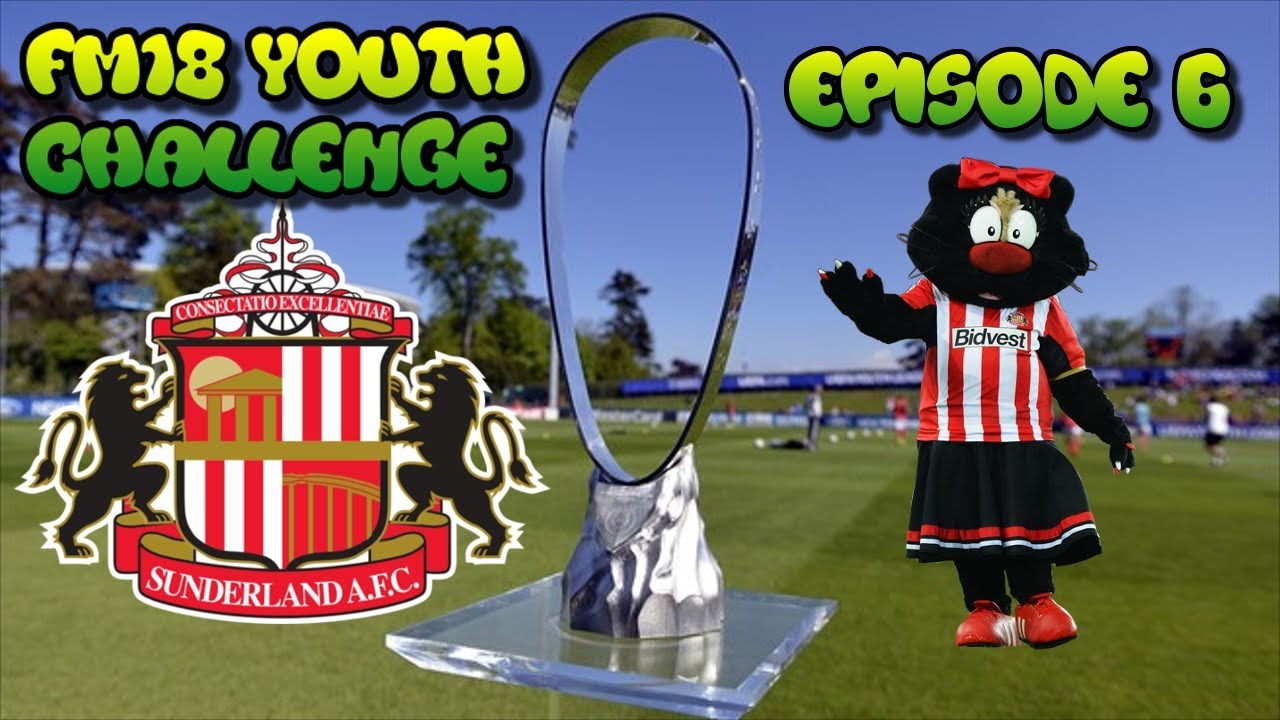 FM18 YOUTH CHALLENGE EP6 - Sunderland vs Man City - Football Manager 2018 gameplay - Carabao Cup