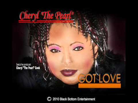 Got Love - Cheryl The Pearl