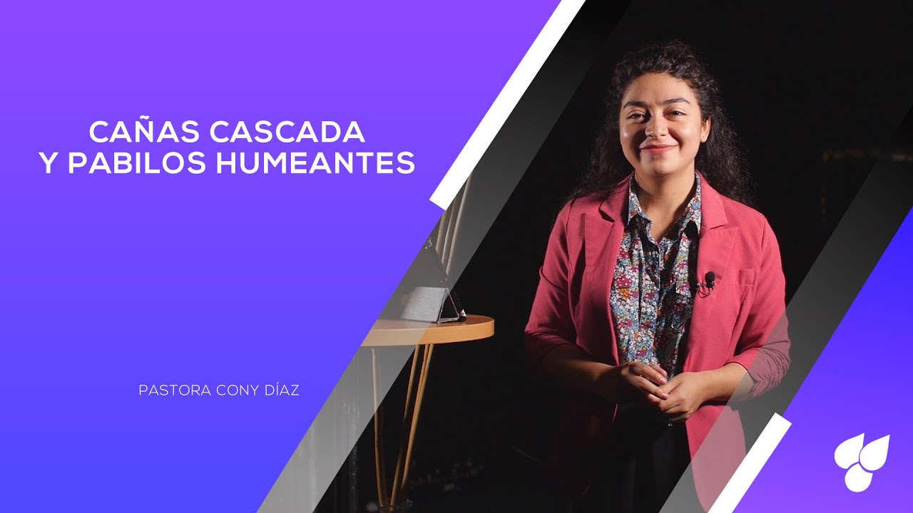Cañas Cascada y Pabilos Humeantes - pastora Cony Díaz