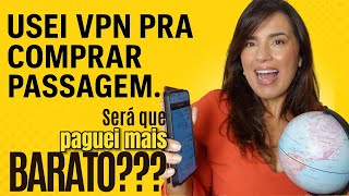 VPN para comprar passagem: funciona mesmo? Descobri a verdade!| Manuela Lana