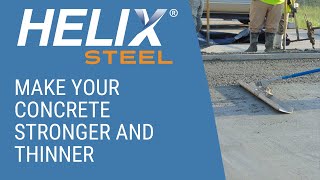 Make Your Concrete Stronger and Thinner with Helix Micro Rebar