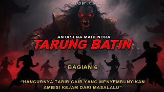 NGERI❗PEREBUTAN KEHORMATAN YANG MENGHARUSKAN PENGORBANAN JIWA || BAGIAN 6