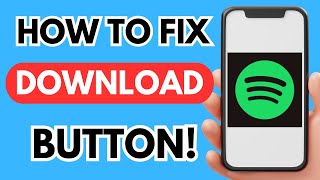 How to fix download button on Spotify (Easy 2024)