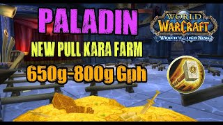 New Pull Paladin Karazhan Farm 650g-800g Gold Per Hour! WotLK Classic