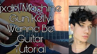 Jxdn Machine Gun Kelly  Wanna Be  Guitar Tutorialintro Riff