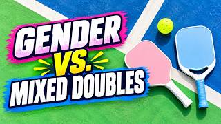 Gender vs. Mixed Doubles