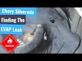 13 chevy silverado  finding the evap leak