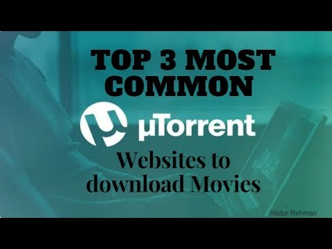 top-3-common-websites-to-download-movies-using-utorrent