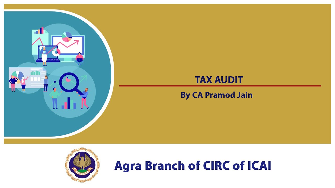 “TAX AUDIT”  | By CA Pramod Jain