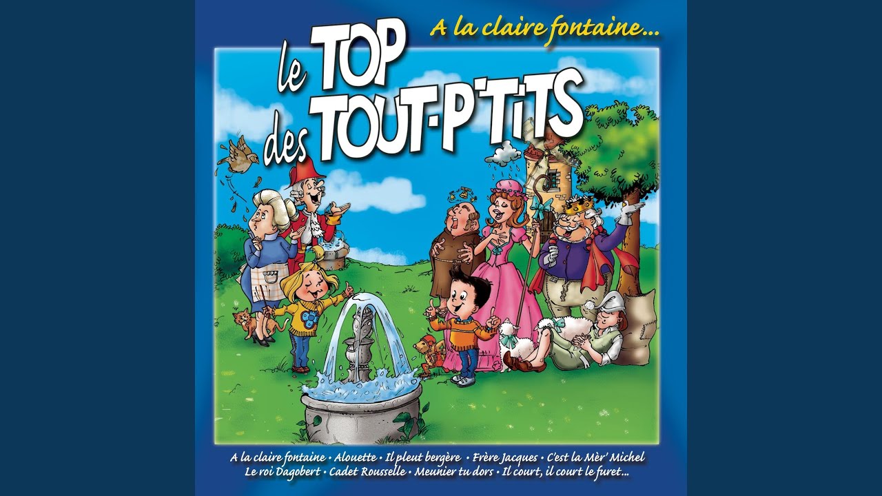 A la claire fontaine A la claire fontaine