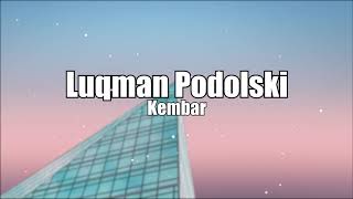 Luqman Podolski - Kembar (Lirik)