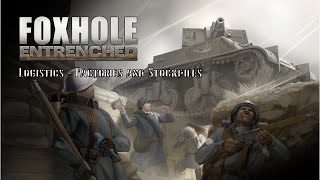 Foxhole : Logistics Tutorial - Factories and Stockpiles (2022)