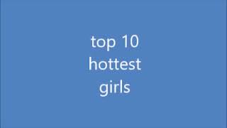 top 10 hot girls.mp4